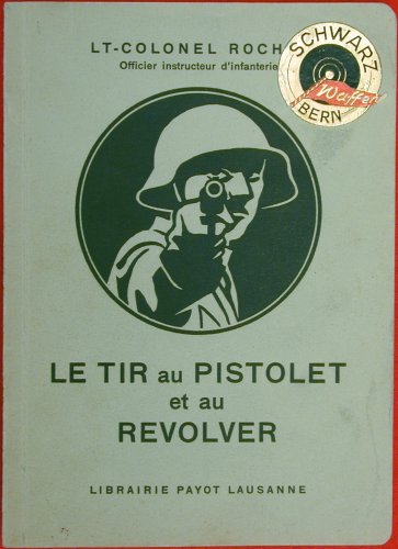 1944 French language Swiss shooting manual.